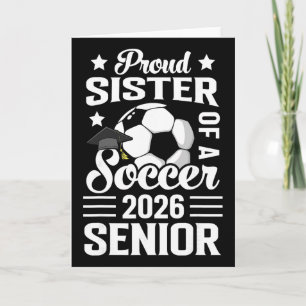 Stolze Schwester eines Fußball-Seniors 2026 Abschl Karte