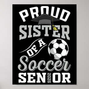 Stolze Schwester eines Fußball-Seniors Cl von 2026 Poster