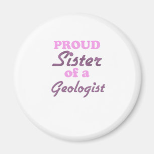 Stolze Schwester eines Geologen Magnet