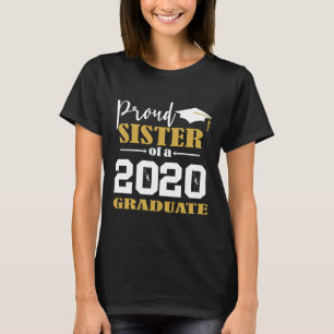 Stolze Schwester eines Graduate White 2020 T-Shirt