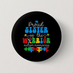 Stolze Schwester eines Krieger-Autismus-Bewusstsei Button