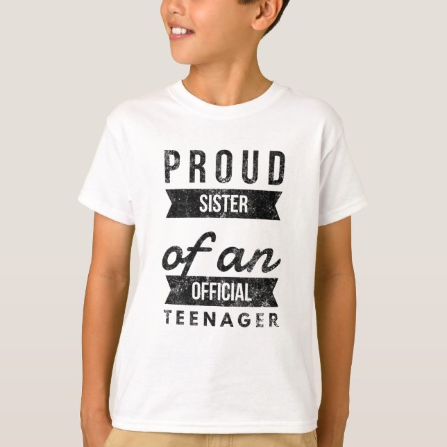 Stolze Schwester eines offiziellen Teenagers T-Shirt (Vorderseite)