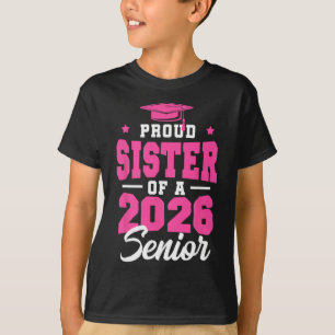 Stolze Schwester eines Seniors Cl von 2026 Senior T-Shirt