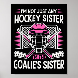 Stolze Schwester Eishockey Torwart Spieler Sport M Poster