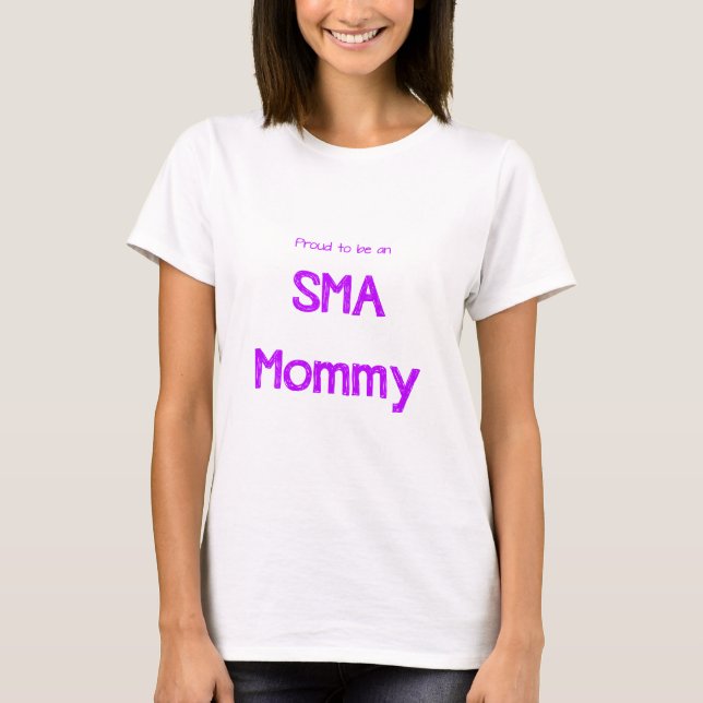 Stolze SMA Mama T-Shirt (Vorderseite)