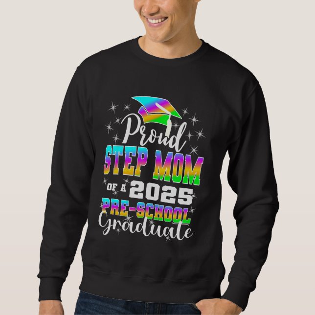 Stolze Stiefmutter eines Vorschulabsolventen 2025  Sweatshirt (Vorderseite)