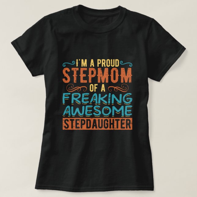 Stolze Stiefmutter Stieftochter Zitat Geschenk T-Shirt (Design vorne)