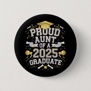 Stolze Tante einer 2025 Abschluss-Graduate-Familie Button