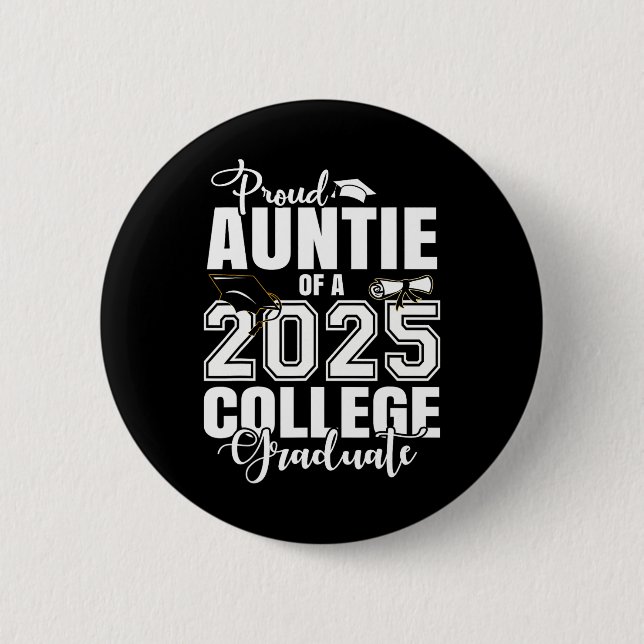 Stolze Tante eines 2025 Uni Graduate Abschluss Button (Vorderseite)