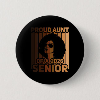 Stolze Tante eines 2026 schwarzen Melanin Senior A Button