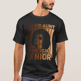 Stolze Tante eines 2026 schwarzen Melanin Senior A T-Shirt