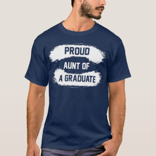 Stolze Tante eines Absolventen T-Shirt