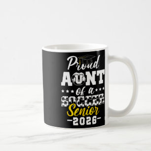 Stolze Tante eines Fußball-Seniors 2026 Abschlussg Kaffeetasse