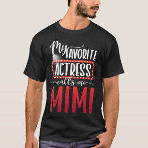 Stolze Theater-Schauspielerin Mimi Theater Mimi Th T-Shirt