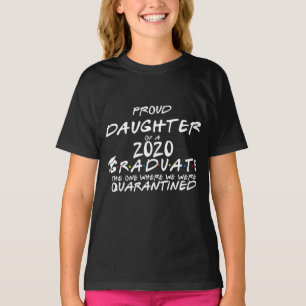 Stolze Tochter eines 2020 grad dunkel T-Shirt