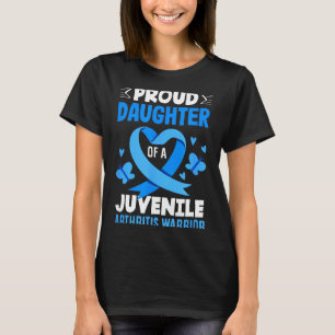 Stolze Tochter eines Juvenile-Arthritis-Kämpfers T-Shirt