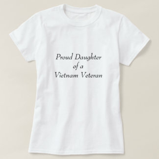 Stolze Tochter eines Vietnam-Veterans T-Shirt