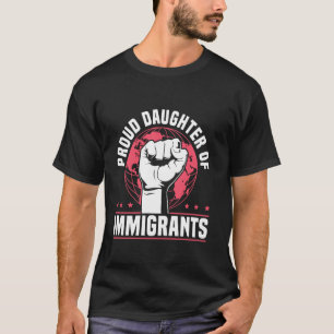 Stolze Tochter von Einwanderern Diversitätsgeschen T-Shirt