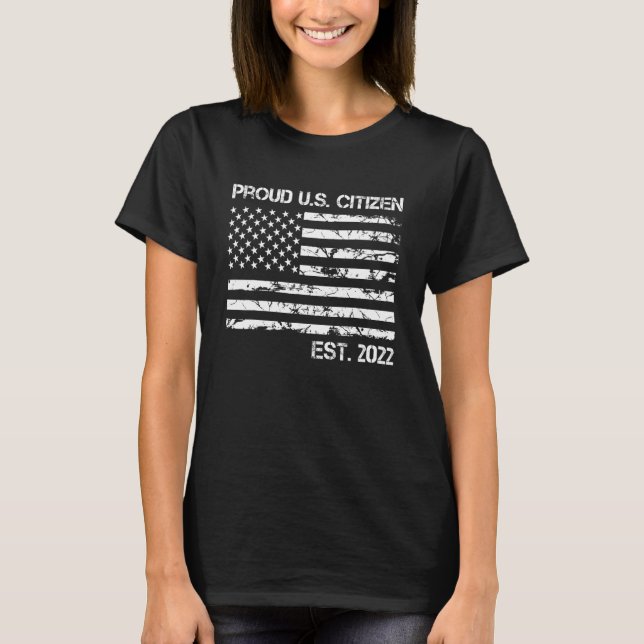 Stolze US-Staatsbürgerschaft 2022 Amerikanische Fl T-Shirt (Vorderseite)