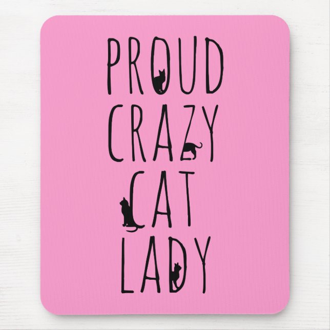 Stolze verrückte Katzen-Dame Mousepad (Vorne)