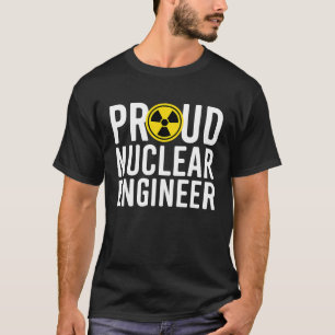 Stolzer Abschluss für den Nuklearen Ingenieur des  T-Shirt