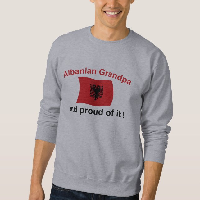 Stolzer albanischer Großvater Sweatshirt (Vorderseite)