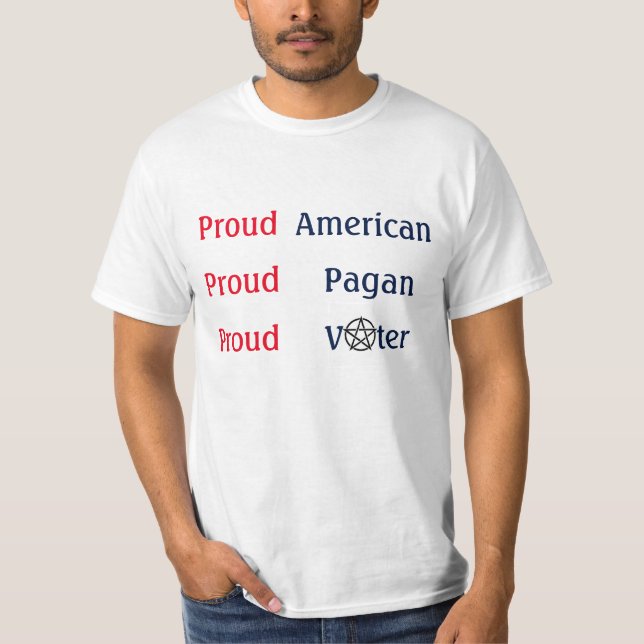 Stolzer amerikanischer heidnischer Wähler T-Shirt (Vorderseite)