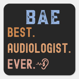 Stolzer Audiologe, Bester Audiologe je Quadratischer Aufkleber