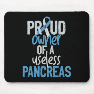 stolzer Besitzer eines nutzlosen Pankreas Typ 1 Di Mousepad