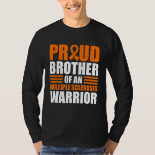 Stolzer Bruder eines Multiple Sklerose-Bewusstsein T-Shirt