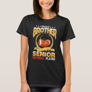 Stolzer Bruder Senior Klasse 2022 Footballspieler T-Shirt