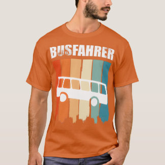 stolzer Busfahrer Retrobus 2 T-Shirt