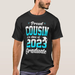 Stolzer Cousin einer Klasse von 2023 Shirt-Sen für T-Shirt