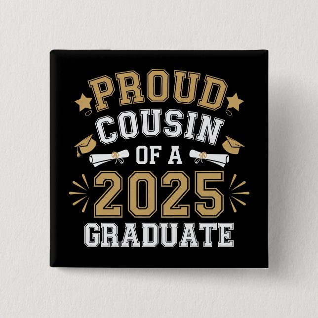 Stolzer Cousin eines 2025-Grad-Abschlusses Button (Vorderseite)