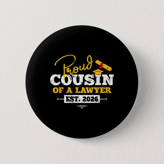 Stolzer Cousin eines Anwalts Est 2026 JD Absolvent Button (Vorderseite)