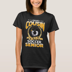 Stolzer Cousin eines Fußball Senior 2024 Abschluss T-Shirt