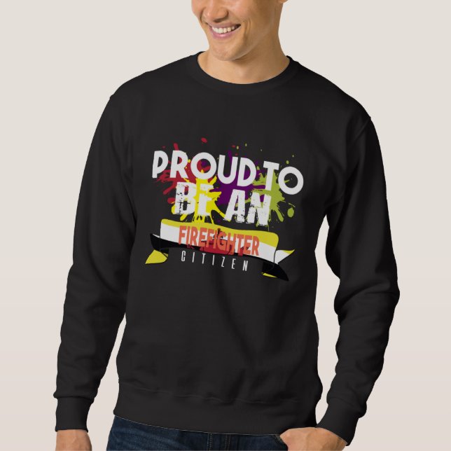 Stolzer Feuerwehrmann Beruf Karrierearbeiter arbei Sweatshirt (Vorderseite)