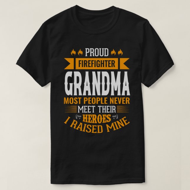 Stolzer Feuerwehrmann GRANDMA Die meisten Menschen T-Shirt (Design vorne)