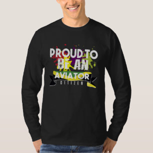Stolzer Flugbürger Beruf Karriere Arbeiter Arbeit T-Shirt