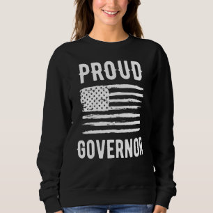 Stolzer Gouverneur Beruf Amerikanische Flagge Sweatshirt