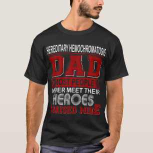 Stolzer hereditärer Hämochromatose-Vater, ich habe T-Shirt