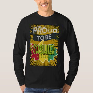 Stolzer Kassierer Bürger Beruf Karriere Arbeiter A T-Shirt