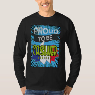 Stolzer Kassierer Bürger Beruf Karriere Arbeiter A T-Shirt