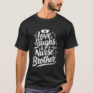 Stolzer Krankenpfleger Bruder Liebe Lacht und ein T-Shirt