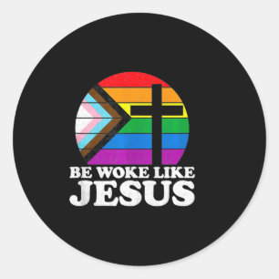 Stolzer liberaler Demokrat sei woke wie Jesus Chri Runder Aufkleber