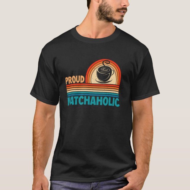 Stolzer Matchaholic Matcha T-Shirt (Vorderseite)