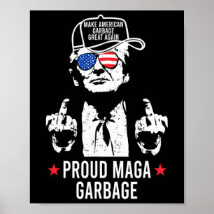 Stolzer Mega-Müll Trump macht amerikanischen Müll Poster