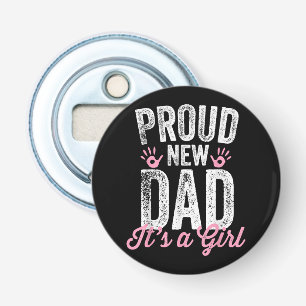 Stolzer neuer Papa Es ist ein Mädchen Geschenke Fü Flaschenöffner