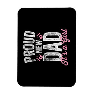 Stolzer neuer Papa Es ist ein Mädchen Geschenke Fü Magnet