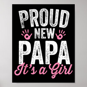Stolzer neuer Papa Es ist ein Mädchen Vater Bald P Poster